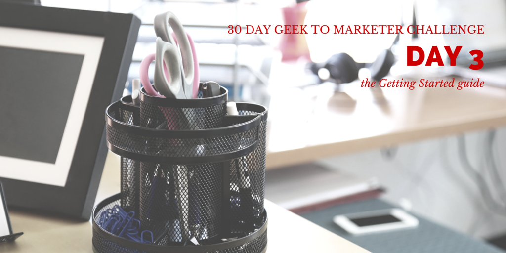 30 Day Geek to Marketer Challenge